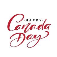 texto de letras de caligrafía dibujada a mano feliz día de Canadá. diseño vectorial. para banner, invitación, impresión, publicidad, cartel, fiesta, ilustración de tarjeta de felicitación vector