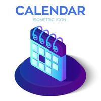 icono de calendario. Signo de calendario isométrico 3d. creado para móvil, web, decoración, productos impresos, aplicación. perfecto para diseño web, banner y presentación. vector