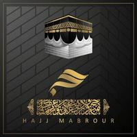 Tarjeta de felicitación hajj mabrour diseño de vector de patrón floral islámico con caligrafía árabe, kaaba y media luna