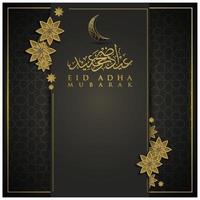 Eid adha mubarak tarjeta de felicitación diseño de vector de patrón floral islámico con caligrafía árabe, media luna