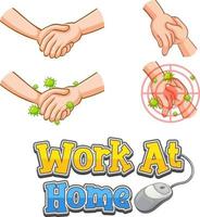 Work At Home font design with virus spreads from shaking hands on white background vector