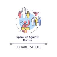 Speak up against racism concept icon. Fighting racial discrimination abstract idea thin line illustration. Taking action against inequality. Vector isolated outline color drawing. Editable stroke