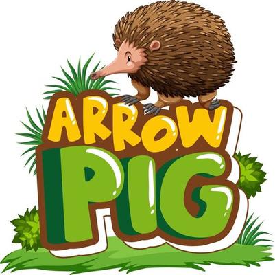 Echidna cartoon character with Arrow Pig font banner isolated