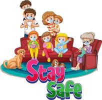 Stay Safe logo with all members in family wearing mask isolated vector