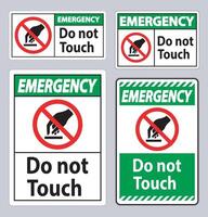 Emergency Do Not Touch Symbol Sign Isolate On White Background vector