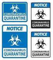Notice Coronavirus Quarantine Sign Isolate On White Background,Vector Illustration EPS.10 vector