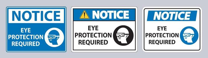 Notice sign Eye Protection Required on white background vector