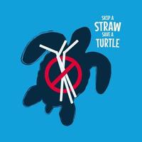 Skip a straw save a turtle. Stop ocean pollution animals. vector