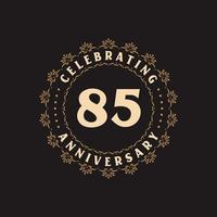 Celebración del 85 aniversario, tarjeta de felicitación para el aniversario de 85 años. vector