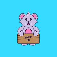 Cute koala holding a poster Adopt me. Animal cartoon concept isolated. Can used for t-shirt, greeting card, invitation card or mascot. Flat Cartoon Style vector