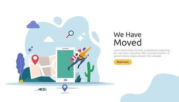 new location announcement business or change office address concept. we have moved vector illustration for landing page template, mobile app, poster, banner, flyer, ui, web, and background