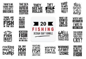 Craft design bundle with Fishing lettering quotes. vector
