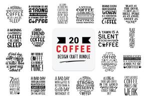 Craft design bundle with coffee lettering quotes. vector