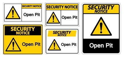 Security Notice Open Pit Sign Isolate On White Background,Vector Illustration EPS.10 vector