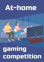 At home gaming competition poster flat vector template