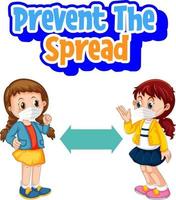 Prevent the Spread font in cartoon style with two kids keeping social distance isolated on white background vector