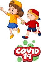 Covid-19 font in cartoon style with two kids do not keep social distance isolated on white background vector
