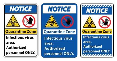 Notice Quarantine Infectious Virus Area sign on white background vector