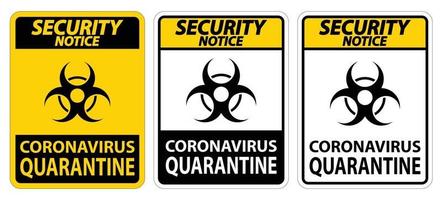 Aviso de seguridad signo de cuarentena de coronavirus aislado sobre fondo blanco, ilustración vectorial eps.10 vector