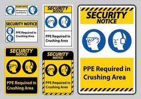 Security Notice Sign PPE Required In Crushing Area Isolate on White Background vector