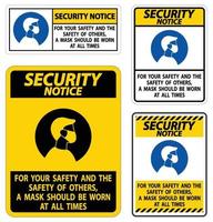 Security Notice For Your Safety And Others Mask At All Times Sign on white background vector