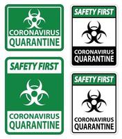 Safety First Coronavirus Quarantine Sign Isolate On White Background,Vector Illustration EPS.10