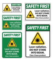 Safety First Laser radiation,do not stare into beam,class 2 laser product Sign on white background vector