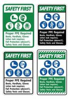 Safety First Sign Proper PPE Required Boots, Hardhats, Gloves When Task Requires Fall Protection With PPE Symbols vector