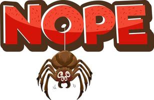 Spider cartoon character with Nope font banner isolated vector