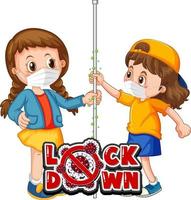 Two kids cartoon character do not keep social distance with Lock Down font isolated on white background vector