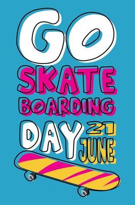 Go Skateboarding Day on June 21 banner in colorful style
