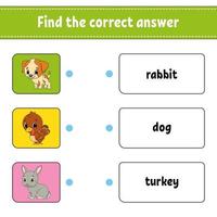 Find the correct answer. Draw a line. Learning words. Education developing worksheet. Activity page for study English. Game for children. Funny character. Isolated vector illustration. Cartoon style.