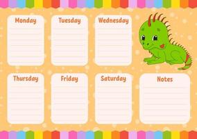 School schedule. Timetable for kids. Empty template. Weekly planer with notes. Isolated color vector illustration. Funny character. Cartoon style.