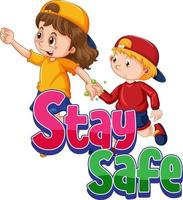 Stay Safe font with two kids holding hands together isolated vector