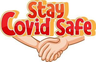 Stay Covid Safe font in cartoon style with hands holding together vector