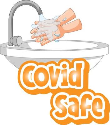 Covid Safe font with washing hands by water sink isolated