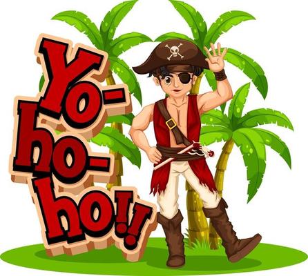 A pirate man cartoon character with Yo-ho-ho speech