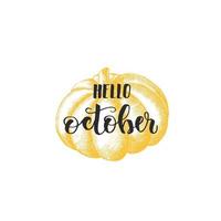 Autumn lettering calligraphy phrase - Hello october. vector