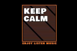 keep calm enjoy listen music typography  design vector