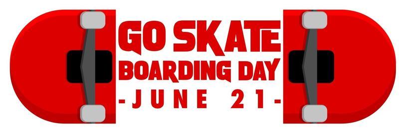 Go Skateboarding Day font on skateboard banner isolated