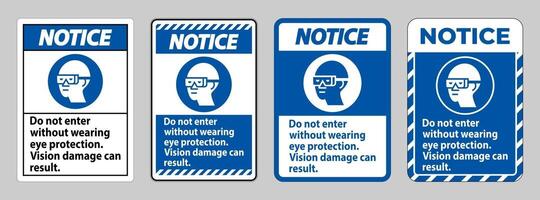 Do Not Enter Without Wearing Eye Protection,Vision Damage Can Result vector