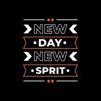 New day new spirit modern typography quotes t shirt design vector