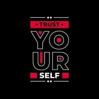 Trust yourself modern typography quotes t shirt design vector