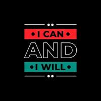 I can and i will modern typography quotes t shirt design vector