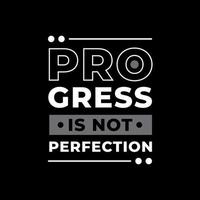 Progress is not perfection modern typography quotes t shirt design vector