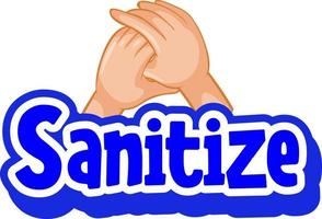 Sanitize font in cartoon style with hands holding together vector