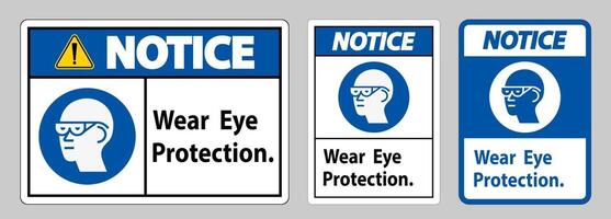 Notice Sign Wear Eye Protection on white background vector