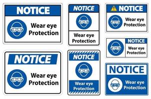 Notice Wear eye protection on white background vector