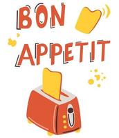 Food Poster Print. Toaster with flying bread and title bon appetite vector