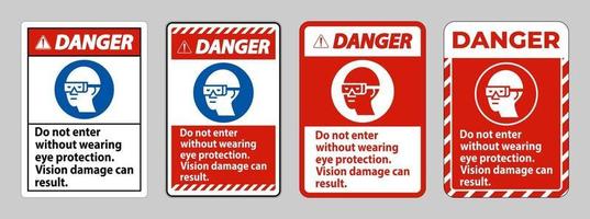 Danger Sign Do Not Enter Without Wearing Eye vector